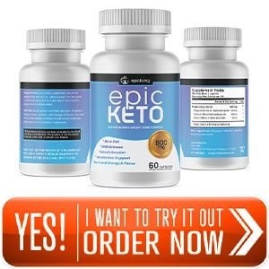 Epic Keto – Advanced Ketosis Weight Loss Pills! Latest Update 2020